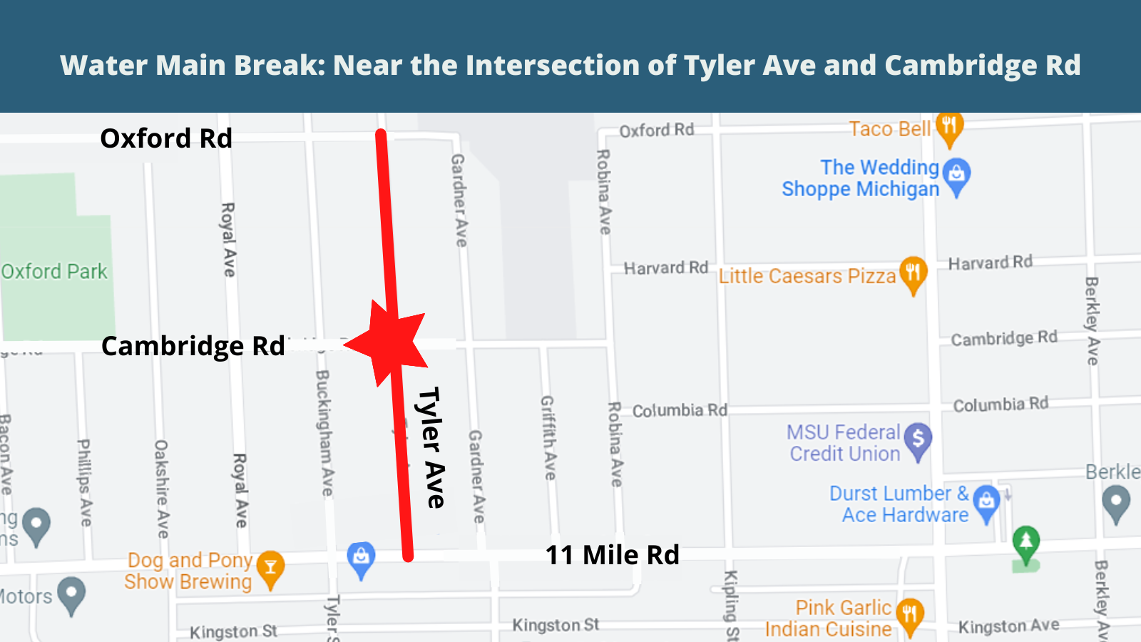 Water Main Break Map Near the Intersection of Tyler Ave and Cambridge Rd_CORRECTED